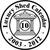 !0th Anniversary of the Luxury Shed Calendar